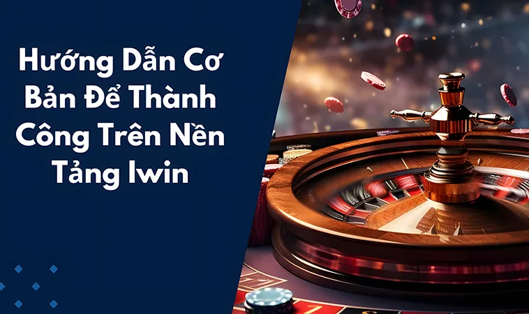 Khám Phá Các Trò Chơi Tại IWIN